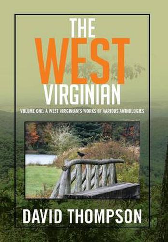 Cover image for The West Virginian: Volume One: A West Virginian's Works of Various Anthologies