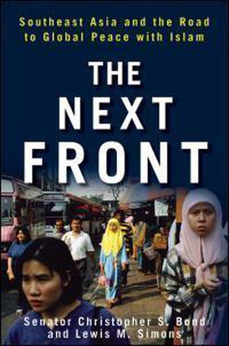 Cover image for The Next Front: Southeast Asia and the Road to Global Peace with Islam