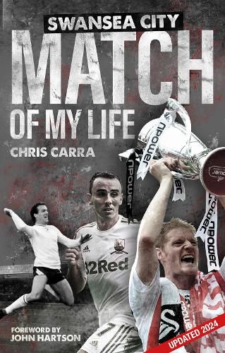 Cover image for Swansea City Match of My Life