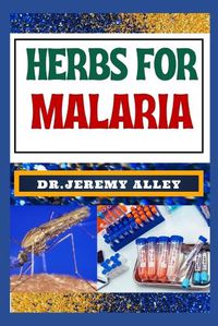 Cover image for Herbs for Malaria