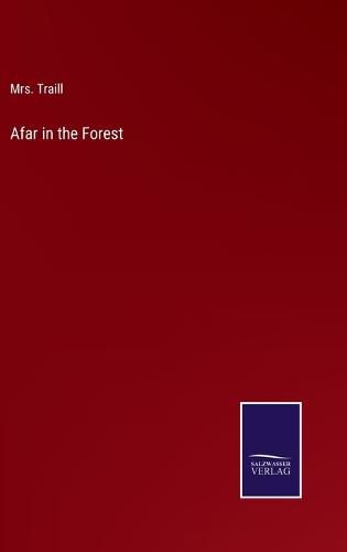 Cover image for Afar in the Forest