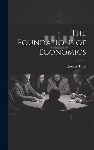 Cover image for The Foundations of Economics