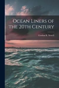 Cover image for Ocean Liners of the 20th Century