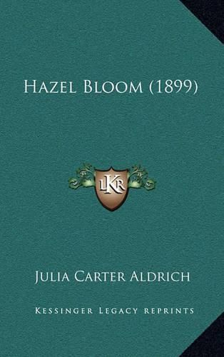 Cover image for Hazel Bloom (1899)