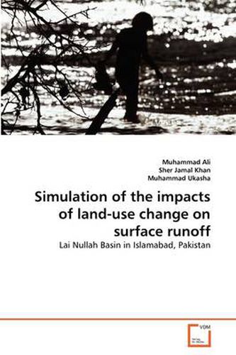 Simulation of the Impacts of Land-use Change on Surface Runoff