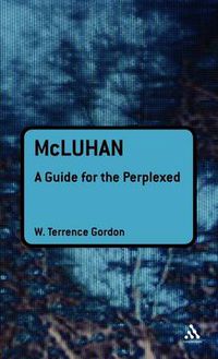 Cover image for McLuhan: A Guide for the Perplexed