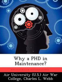 Cover image for Why a PhD in Maintenance?