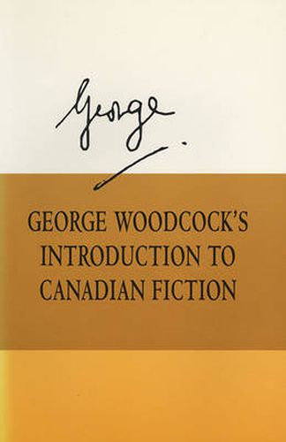 George Woodcock's Introduction to Canadian Fiction