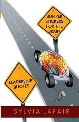 Cover image for Leadership Quotes: Bumper Stickers for the Brain