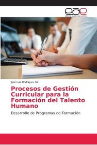 Cover image for Procesos de Gestion Curricular para la Formacion del Talento Humano
