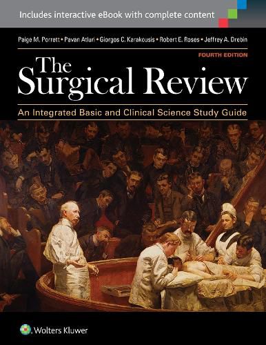 The Surgical Review: An Integrated Basic and Clinical Science Study Guide