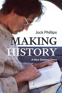 Cover image for Making History: A New Zealand Story