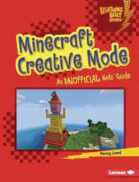 Cover image for Minecraft Creative Mode: An Unofficial Kids' Guide