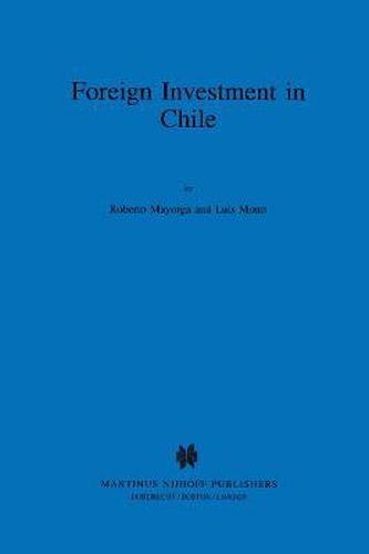 Foreign Investment in Chile:The Legal Framework for Business, the Foreign Investment Regime in Chile, Environmental System in Chile, Documents