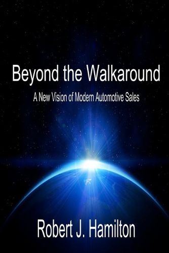 Cover image for Beyond the Walkaround: A New Vision of Modern Automotive Sales