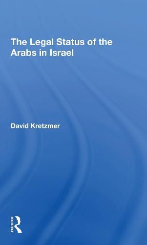 Cover image for The Legal Status Of The Arabs In Israel