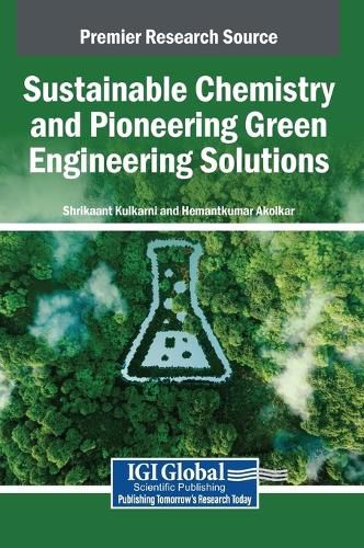 Cover image for Sustainable Chemistry and Pioneering Green Engineering Solutions