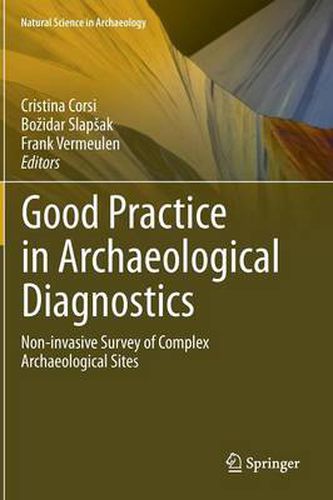 Cover image for Good Practice in Archaeological Diagnostics: Non-invasive Survey of Complex Archaeological Sites