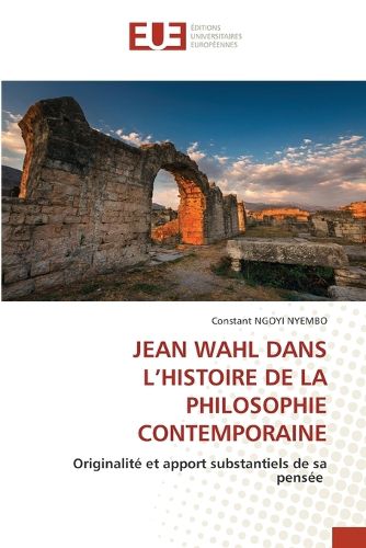 Cover image for Jean Wahl Dans l'Histoire de la Philosophie Contemporaine