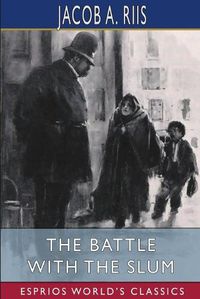 Cover image for The Battle With the Slum (Esprios Classics)