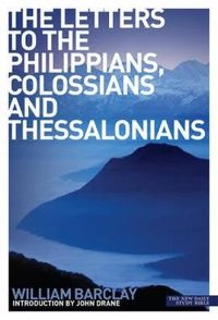 Cover image for The Letters to the Philippians, Colossians and Thessalonians