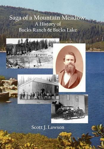 Cover image for Saga of a Mountain Meadow: A History of Bucks Ranch and Bucks Lake