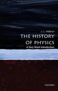 Cover image for The History of Physics: A Very Short Introduction