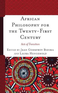 Cover image for African Philosophy for the Twenty-First Century