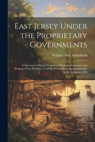 East Jersey Under the Proprietary Governments