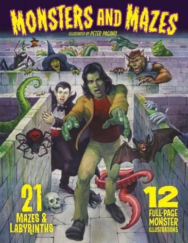 Cover image for Monsters and Mazes: 21 Mazes and Labyrinths, 12 Full-Page Illustrations