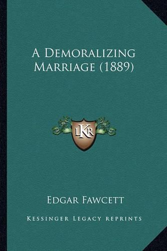 A Demoralizing Marriage (1889)