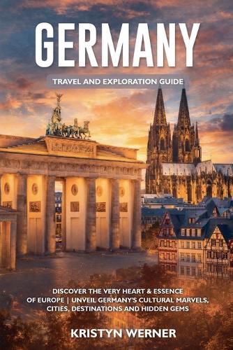 Cover image for Germany Travel and Exploration Guide