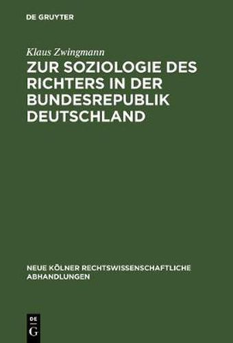 Cover image for Zur Soziologie Des Richters in Der Bundesrepublik Deutschland