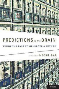Cover image for Predictions in the Brain: Using Our Past to Generate a Future