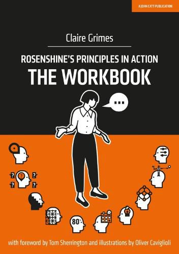 Cover image for Rosenshine's Principles in Action - The Workbook