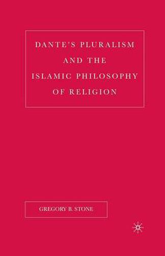 Cover image for Dante's Pluralism and the Islamic Philosophy of Religion