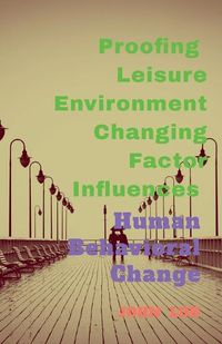 Cover image for Proofing Leisure Environment Changing Factor Influences