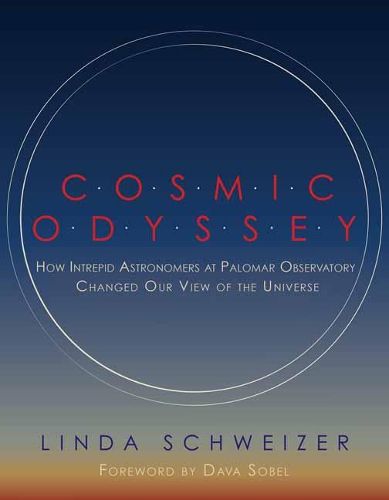 Cover image for Cosmic Odyssey: How Intrepid Astronomers at Palomar Observatory Changed our View of the Universe