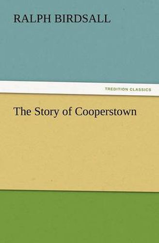 Cover image for The Story of Cooperstown