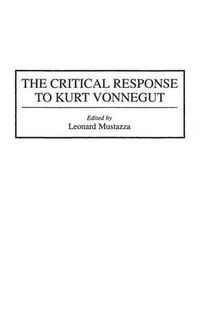 Cover image for The Critical Response to Kurt Vonnegut