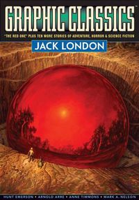 Cover image for Graphic Classics: Jack London