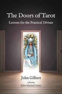 Cover image for The Doors of Tarot: Essays and Lessons for the Practical Diviner