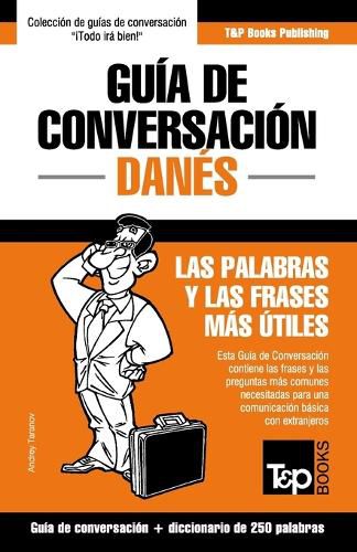 Cover image for Guia de Conversacion Espanol-Danes y mini diccionario de 250 palabras