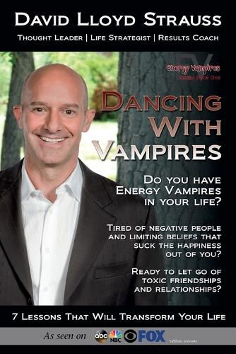 Dancing With Vampires: Do you have energy vampires in your life? Ready to let go of toxic friendships and relationships?