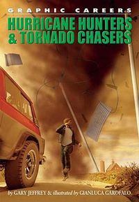 Cover image for Hurricane Hunters and Tornado Chasers