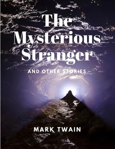 Cover image for The Mysterious Stranger and Other Stories