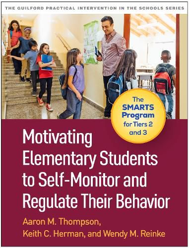 Cover image for Motivating Elementary Students to Self-Monitor and Regulate Their Behavior