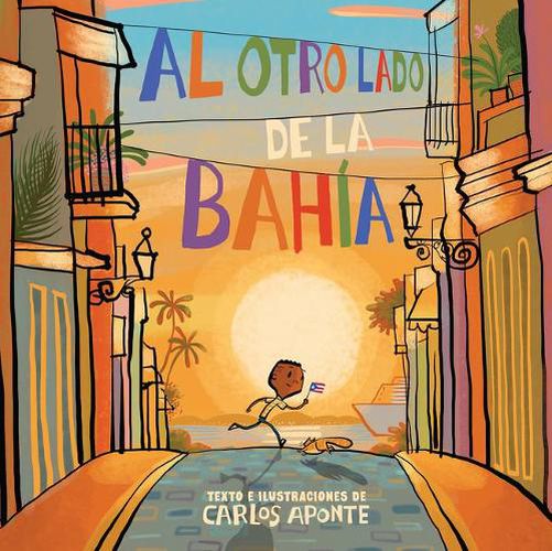 Cover image for Al otro lado de la bahia / Across the Bay
