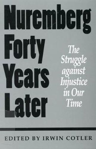 Cover image for Nuremberg Forty Years Later: The Struggle against Injustice in Our Time