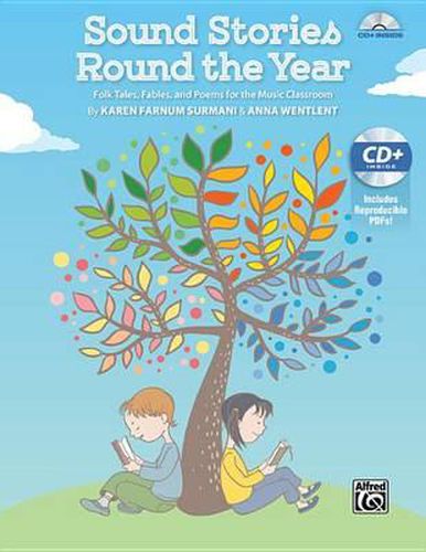 Cover image for Sound Stories Round the Year: Folk Tales, Fables, and Poems for the Music Classroom